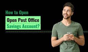 how to open a post office savings account