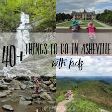 40 things to do in asheville with kids