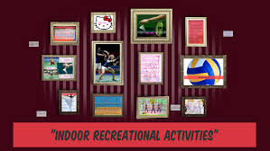 indoor recreational activities by fame