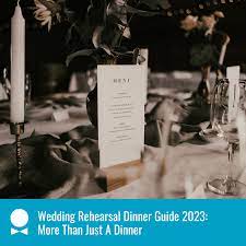 wedding rehearsal dinner guide 2023