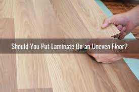 install laminate on an uneven floor