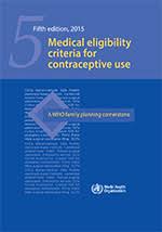 Who Medical Eligibility Criteria For Contraceptive Use