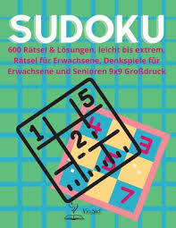 Rätselraten ist beliebt bei groß und klein. Sudoku Ratselbuch Fur Erwachsene Sudoku Ratselbuch Fur Erwachsene 600 Ratsel Losungen Leicht Bis Extrem Ratsel Fur Erwachsene Denkspiele Fur Er Paperback Books Company