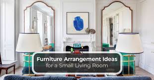 furniture arrangement ideas for a small