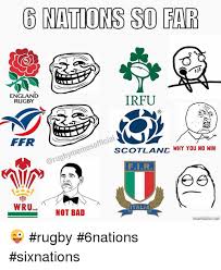 Honours to win, tackles to make, tries to score. 6 Nations So Far England Irfu Rugby Ffr Scotland Why You No Win Wru Italia Not Bad Rugby 6nations Sixnations Bad Meme On Me Me