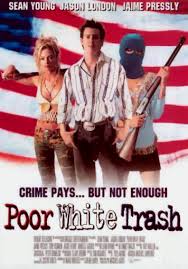 Poor White Trash (2000) English Movie