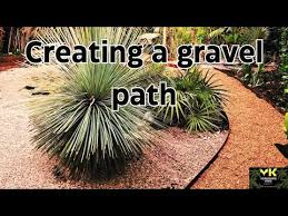 Creating A Gravel Path In The Garden
