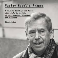 Václav havel was born in prague. Vaclav Havel S Prague A Guide To Buildings And Places With A Role In The Life Of The Playwright Dissident And President Knihovna Vaclava Havla