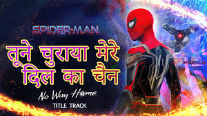spider man no way home hindi song