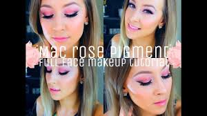 mac rose pigment full face makeup
