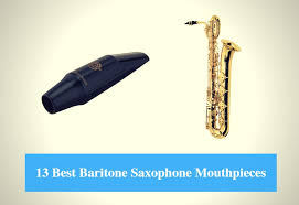 13 Best Baritone Saxophone Mouthpiece Reviews 2019 Best