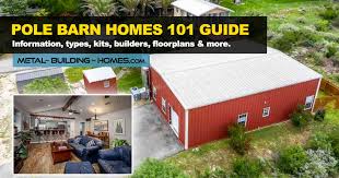 pole barn homes guide your go to 101