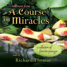 Selections from A Course in Miracles