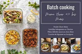 Batch cooking Hiver #10 bis - Mois de Mars 2021 - Semaine 9 - Cuisine Addict