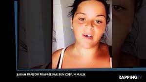 Sarah Fraisou frappée par son copain Malik, la vidéo choc ! - Vidéo  Dailymotion
