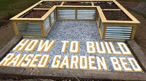 how to build raised garden beds you