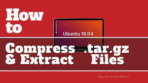 how to create extract tar gz file in