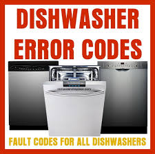 Hotpoint dishwasher error codes flashing light problems. Dishwasher Error Codes Fault Codes For Dishwasher Repair