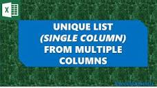 Combine multiple columns into one Unique List - Excel - YouTube