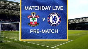 Matchday Live: Southampton v Chelsea | Pre-Match | Premier League Matchday  - YouTube