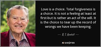 I believe that unarmed truth and unconditional love will have the final word in reality. R T Kendall Quote Love Is A Choice Total Forgiveness Is A Choice It