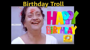 There is something sweet about greeting someone on their birthday. Birthday Troll Malayalam Best Birthday Wishes For Ever Troll Video Youtube