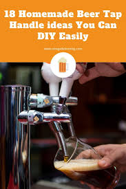 18 homemade beer tap handle ideas you