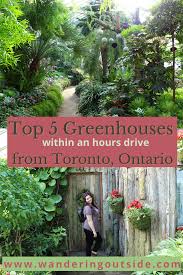 top 5 greenhouses within an hours drive
