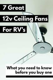 Portable dc 12v ceiling fan with switch. 7 Great 12v Ceiling Fans For Rv S And What You Need To Know Before You Buy One A Ceiling Fan Can Be A Great Addition T Ceiling Fan Travel Trailer Rv Camping