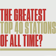 The Greatest Top 40 Stations Of All Time Radio Ink