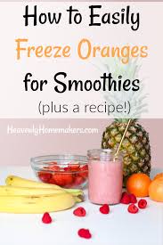 easily freeze oranges for smoothies