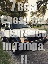 Auto insurance for florida residents. 7 Cheap Car Insurance In Tampa Fl To Use With Quotes