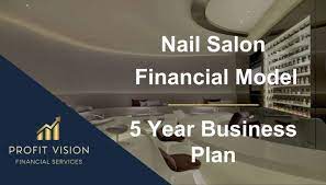 nail salon financial model 5 year