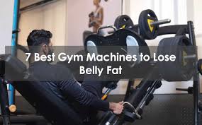 7 best gym machines to lose belly fat