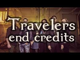 travelers end credits you