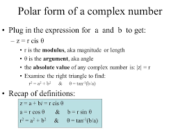 Again, to convert the resulting complex number in polar form, we need to find the modulus as well as the argument of the number. Complex Numbers In Polar Form Ppt Video Online Download