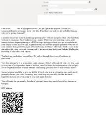 We've all seen the spam emails that try to blackmail people into paying bitcoin. Extortion Email Scam Demands Ransom Bitcoin Payment Uses Qr Code To Provide Address