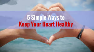 So, it is very important to look after the circulatory system in order to keep the heart healthy and prevent such problems from occurring. 5 Simple Ways To Keep Your Heart Healthy