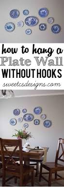 How To Hang A Plate Wall Without Hooks