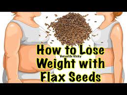 eat flax seeds for weight loss