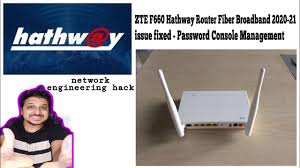 To access the zte router admin console of your device, just follow this article. Zte F660 Hathway Fiber Broadband Router Default 2020 21 Solution 100 Working Youtube