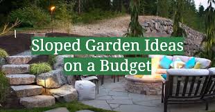 sloped garden ideas on a budget