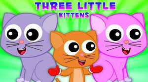 ba chú mèo con | mèo con bài hát cho trẻ em | vần trong tiếng việt | Three  Little Kittens - YouTube