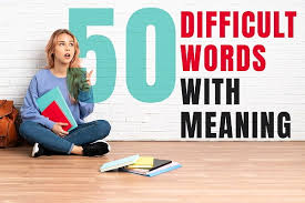 50 difficult words with meaning tips