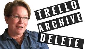 Archived items can be recovered, deleted items cannot. How To Archive Or Delete A Trello Card Youtube