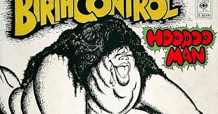 Im juni 1999 ging die birth control homepage online. Krautrockmaniac Krautrock German Rock Neue Deutsche Welle Birth Control Hoodoo Man 1972 Germany Krautrock Heavy Prog