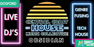 OBSIDIAN Presented by the Central Coast House...