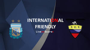 Próximo partido de argentina vs. Argentina Vs Ecuador Preview And Prediction Live Stream International Friendly 2019