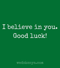 Good luck has its storms. 130 Good Luck Messages Wishes Quotes In 2021 Weds Kenya