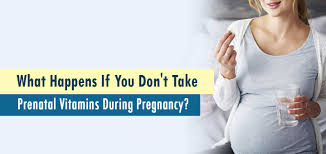 what happens if you don t take prenatal
